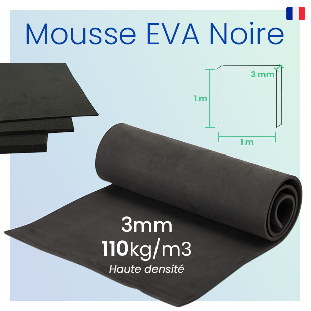 Mousse EVA 3mm - 110kg/m3 - Haute densité - 1m x 1m