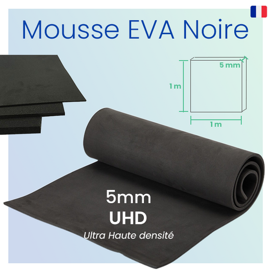 Mousse EVA 5mm UHD (Ultra Haute Densité) - 1m x 1m